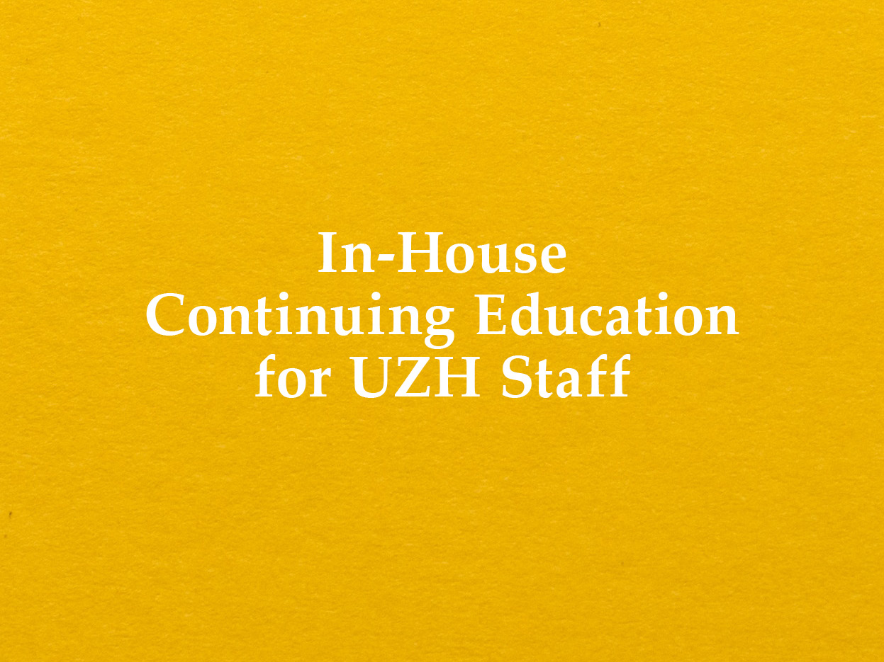In-House Continuing Education for UZH Staff