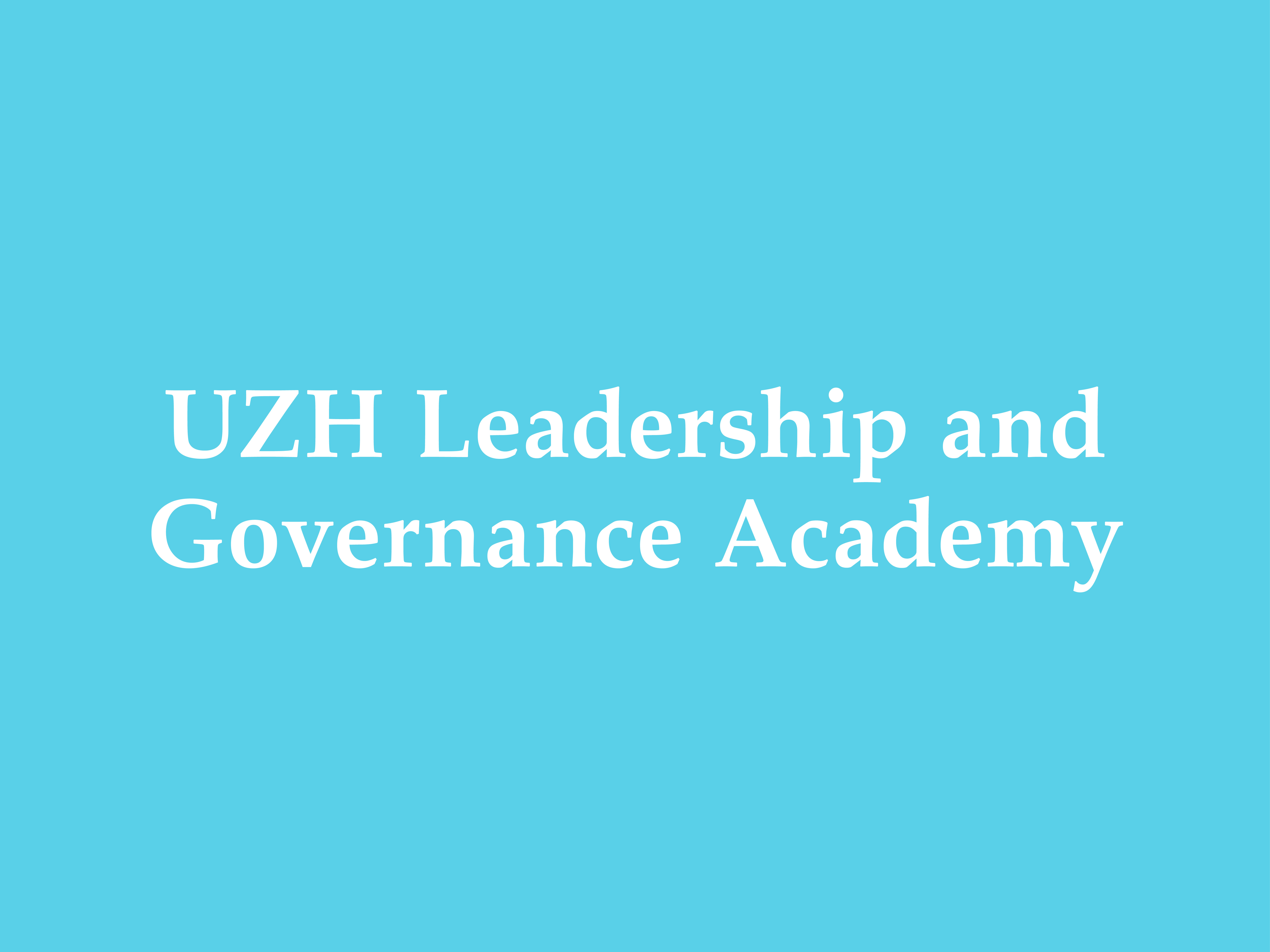 UZH Leadership and Governance Academy