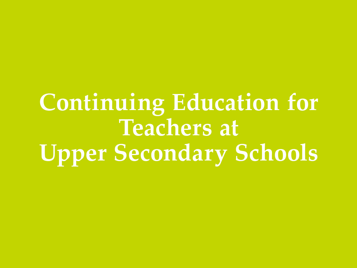 Continuing Education for Teachers at Upper Secondary Schools